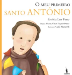 O Meu Primeiro Santo António