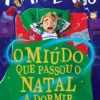 O Miúdo que Passou o Natal a Dormir - Uma História Musical