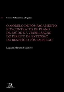 O Modelo de Pós-Pagamento nos Contratos de Plano de Saúde