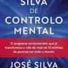 O Método Silva de Controlo Mental