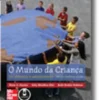 O Mundo da Criança