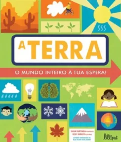 O Mundo Inteiro à Tua Espera! - A Terra