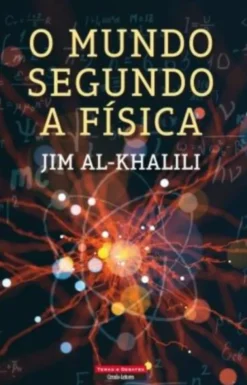 O Mundo Segundo a Física