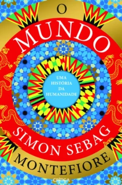 O Mundo - Uma História da Humanidade