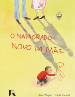 O Namorado Novo da Mãe