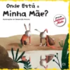 Onde Está a Minha Mãe?