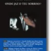 Onde Jaz o Teu Sorriso? - Diálogos
