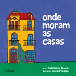 Onde Moram as Casas
