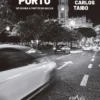 O Nosso Porto - Um Olhar a Partir da Galiza