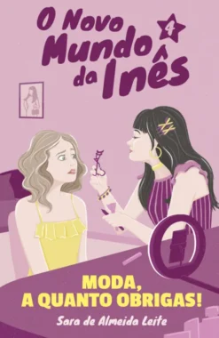 O Novo Mundo da Inês - Moda, a quanto Obrigas!