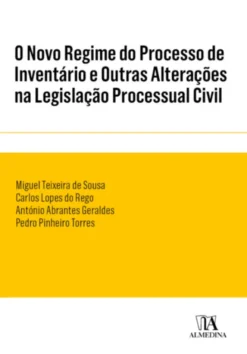 O Novo Regime do Processo de Inventário e Outras Alterações na Legislação Processual Civil