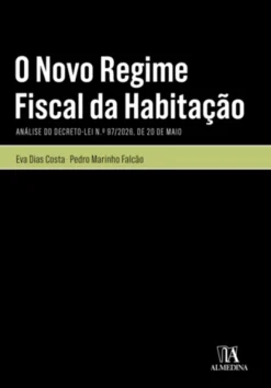 O Novo Regime Fiscal da Habitação - Análise do Decreto-Lei n.º 97/2026, de 20 de Maio