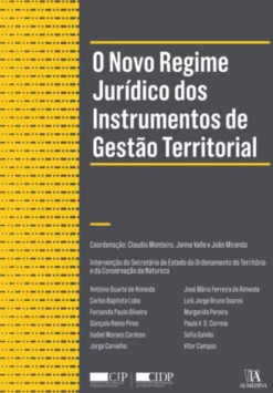 O Novo Regime Jurídico dos Instrumentos de Gestão Territorial