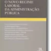 O Novo Regime Laboral da Administração Pública