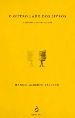 O Outro Lado dos Livros - Memórias de um Editor