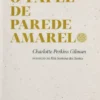 O Papel de Parede Amarelo