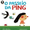O Passeio da Ping