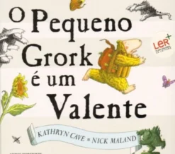 O Pequeno Grork é Um Valente