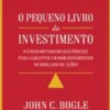 O Pequeno Livro do Investimento