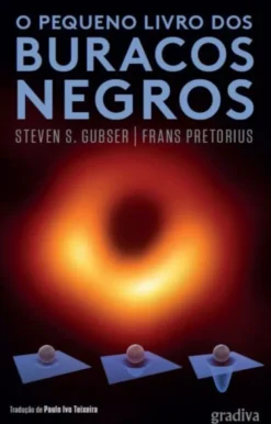 O Pequeno Livro dos Buracos Negros