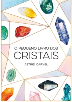 O Pequeno Livro dos Cristais