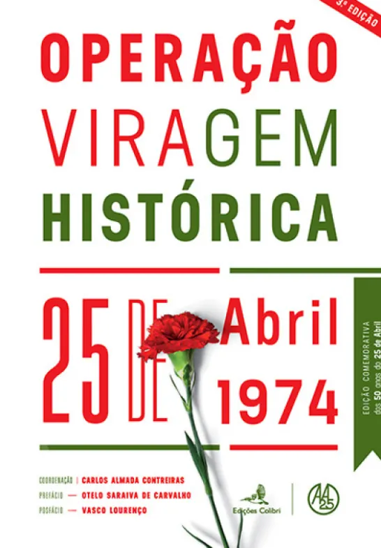 Operação “Viragem Histórica” – 25 de Abril de 1974