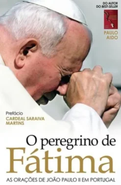 O Peregrino de Fátima