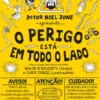 O Perigo Está em Todo o Lado
