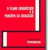 O Plano Urbanístico e o Princípio da Igualdade