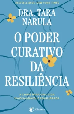 O Poder Curativo da Resiliência