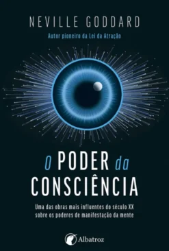 O Poder da Consciência