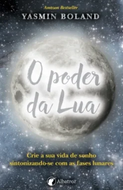 O Poder da Lua