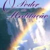 O Poder da Meditação