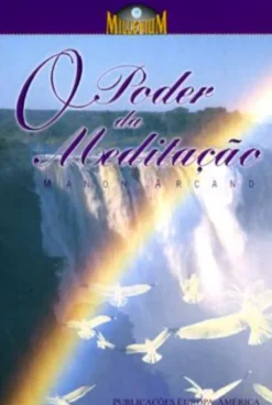 O Poder da Meditação