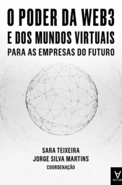 O Poder da Web3 e dos Mundos Virtuais para as Empresas do Futuro