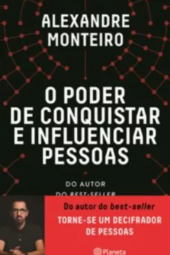 O Poder de Conquistar e InfluenciarPessoas