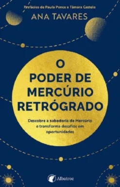 O Poder de Mercúrio Retrógrado