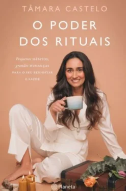 O Poder dos Rituais