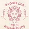 O Poder dos Seus Pensamentos - Guia para Manifestar Uma Vida Melhor