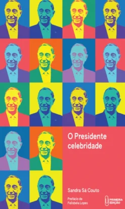 O Presidente Celebridade