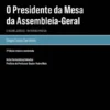 O Presidente da Mesa da Assembleia-Geral