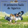 O Primeiro Baile de Agarico