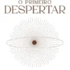 O Primeiro Despertar