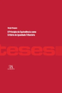 O Princípio da Equivalência como Critério de Igualdade Tributária