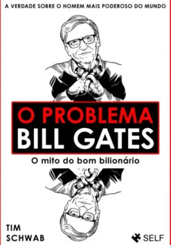 O Problema Bill Gates