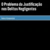O Problema da Justificação nos Delitos Negligentes