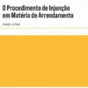 O Procedimento de Injunção em Matéria de Arrendamento