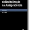 O processo especial de revitalização na jurisprudência - 2ª Edição