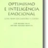 Optimismo e Inteligência Emocional - Guia para Educadores e Líderes