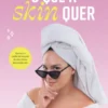 O que a Skin quer